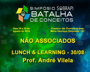 Não Associados - Lunch & Learning - dia 30 -Prof. André Vilela