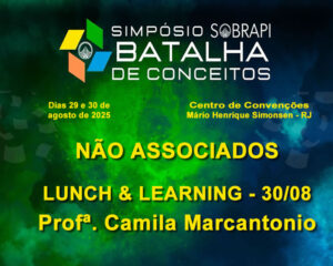 Não Associados Lunch & Learning - dia 30 -Profª. Camila Marcantonio -