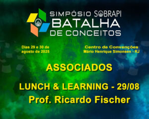 Associados - Lunch & Learning - dia 29 -Prof. Ricardo Fischer