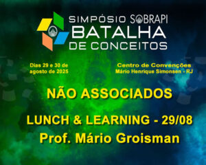 Não Associados Lunch & Learning - dia 29 -Prof. Mário Groisman